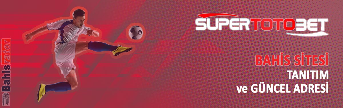 supertotobet giriş adresi